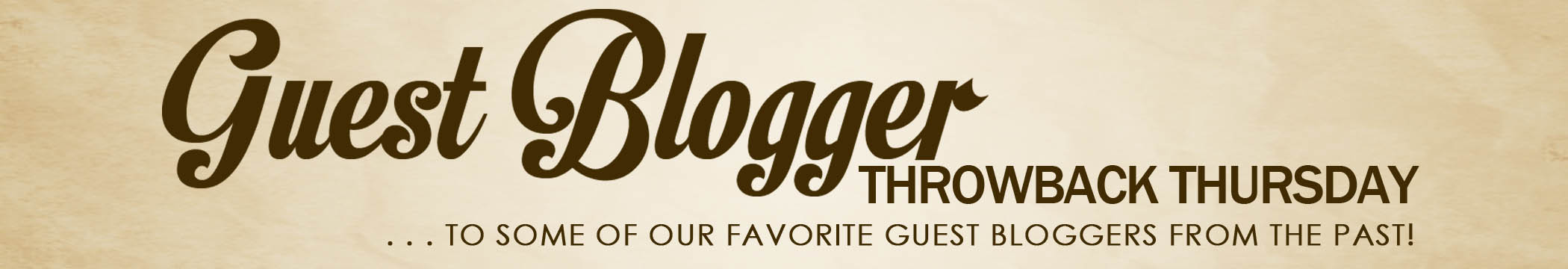 Guest Blogger TBT Header
